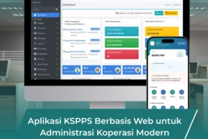 Aplikasi KSPPS Berbasis Web untuk Administrasi Koperasi Modern