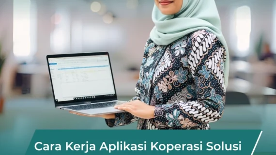 Cara Kerja Aplikasi Koperasi: Solusi Digital untuk Pengelolaan Koperasi Modern