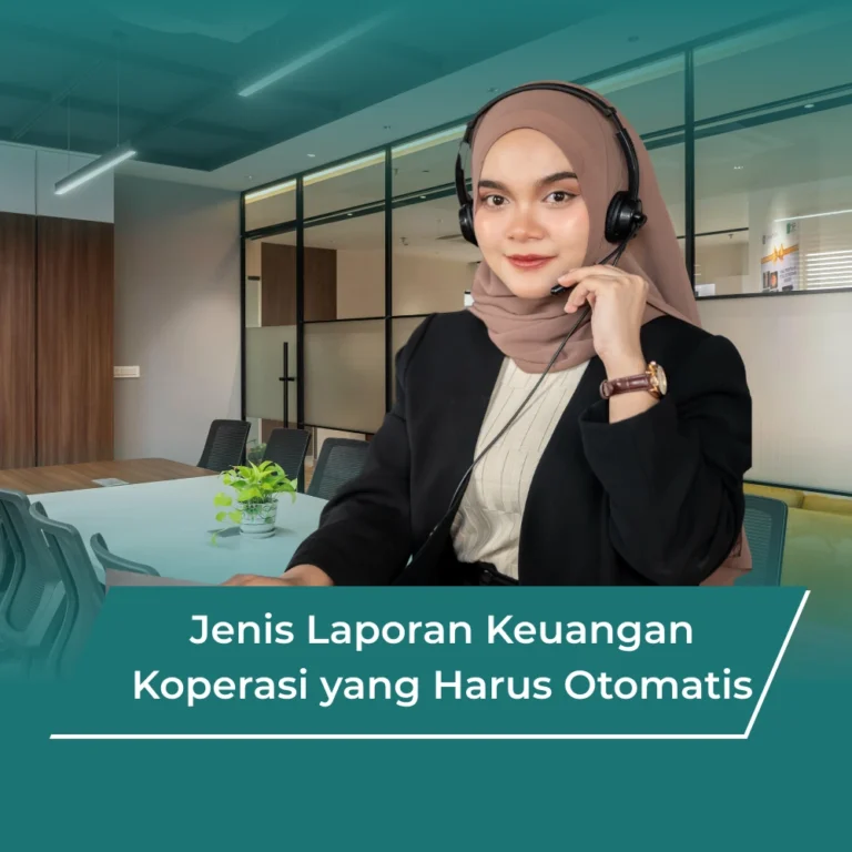 Jenis Laporan Keuangan Koperasi yang Harus Otomatis