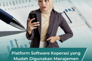 Platform Software Koperasi yang Mudah Digunakan untuk Pengelolaan Lebih Efisien