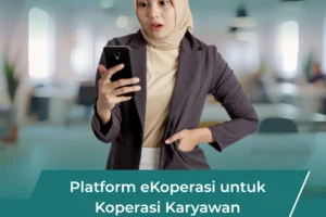 Platform eKoperasi untuk Koperasi Karyawan: Kelola Lebih Mudah