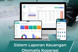 Sistem Laporan Keuangan Otomatis KSP, KSU dan KSPPS