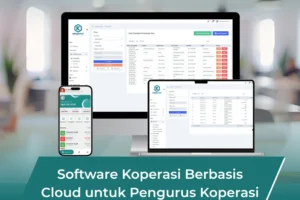 Software Koperasi Berbasis Cloud untuk Pengurus Koperasi: Solusi Efisiensi dan Transparansi Modern
