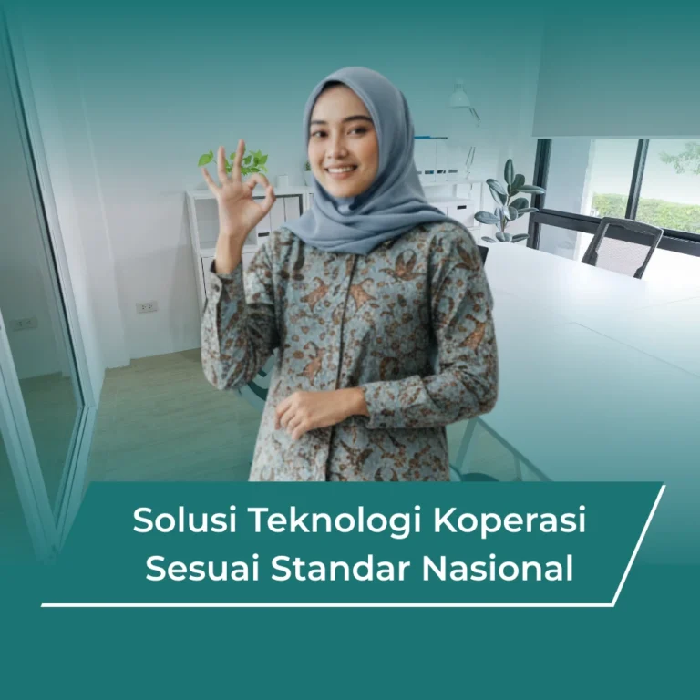 Solusi Teknologi Koperasi Sesuai Standar Nasional