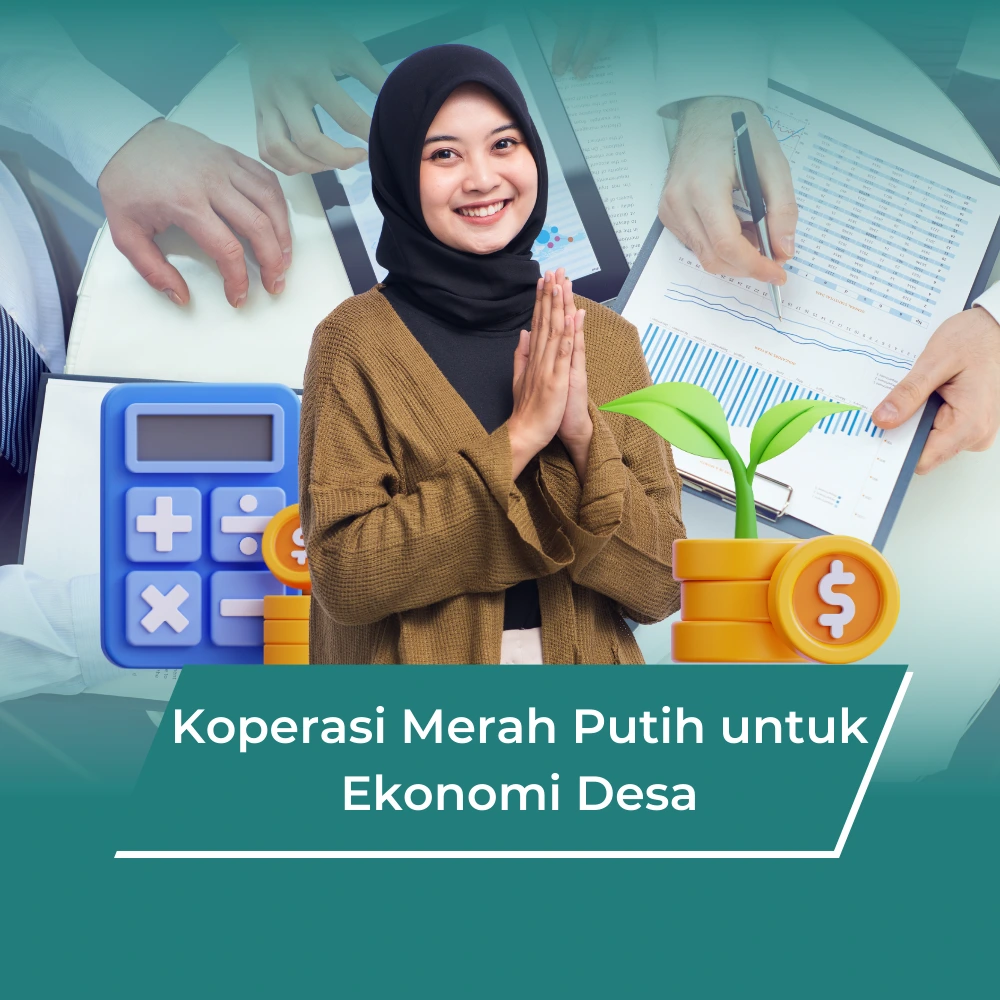 Koperasi Merah Putih untuk Ekonomi Desa: Solusi Nyata Lewat Digitalisasi