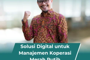 Solusi Digital untuk Manajemen Koperasi Merah Putih