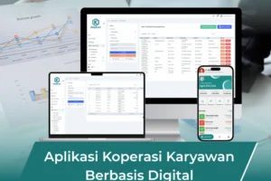 Aplikasi Koperasi Karyawan Berbasis Digital: Solusi Modern untuk Koperasi Masa Kini
